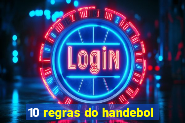 10 regras do handebol